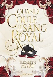 Quand Coule le sang Royal