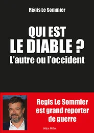 Qui est le diable l'autre ou l'Occident ? 