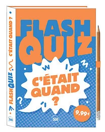 Flash quiz - C'était quand ?