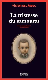 La Tristesse du Samouraï