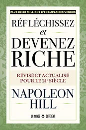 Réfléchissez et devenez riche - Révisé et actualisé pour le 21ème siècle