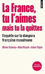 La France, tu l'aimes mais tu la quittes