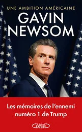 Une ambition américaine - Les mémoires de l'ennemi numéro 1 de Trump