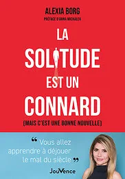 La solitude est un connard