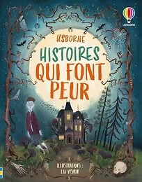 Histoires qui font peur - Contes et histoires illustrés - Dès 7 ans