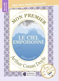 Mon premier Arthur Conan Doyle - Le ciel empoisonné