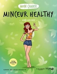 Mon cahier Minceur healthy - Collector