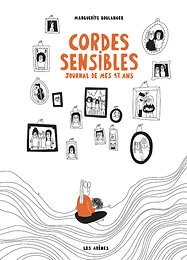 Cordes sensibles - Journal de mes 17 ans