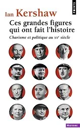 Ces grandes figures qui ont fait l'histoire