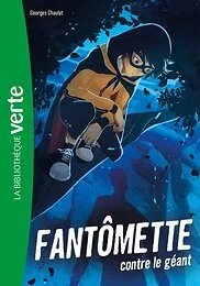 Fantômette NED 03 - Fantômette contre le Géant