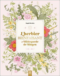 L'herbier bienfaisant d'Hildegarde de Bingen