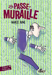 Le Passe-muraille et autres nouvelles
