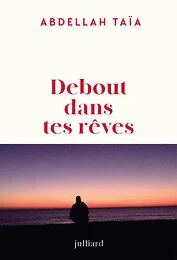 Debout dans tes rêves