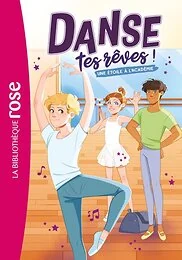Danse tes rêves !, Tome 03 - Une Étoile à l'académie