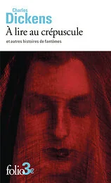 À lire au crépuscule et autres histoires de fantômes