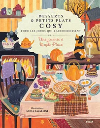 Desserts et petits plats cosy pour les jours qui raccourcissent - Une journée à Maple Place