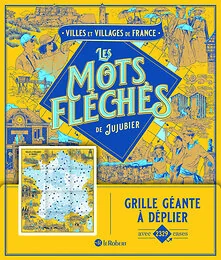 Villes et villages de France - Les mots fléchés de Jujubier - Grille géante