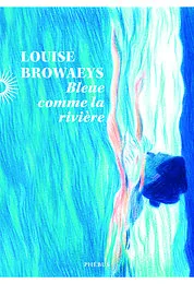 Bleue comme la riviere