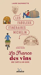 Les Fabuleux Itinéraires France - La France des vins