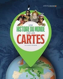 Une histoire du monde par les cartes