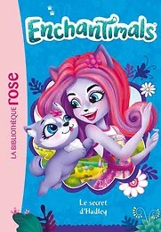 Enchantimals 25 - Le secret d'Hadley
