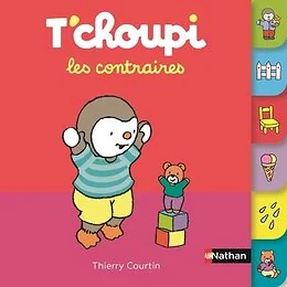 T'choupi les contraires