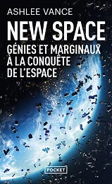 New Space : Génies et marginaux à la conquête de l'espace