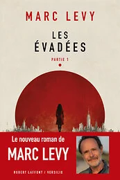Les Evadées - Partie 1