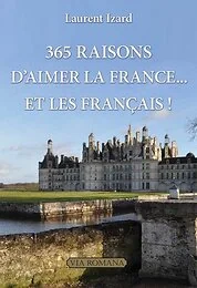365 raisons d'aimer la France... et les Français