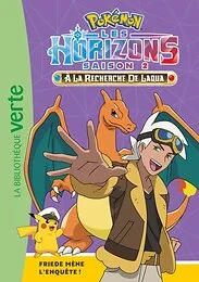 Pokémon Les Horizons, Tome 17 - Friede mène l'enquête !