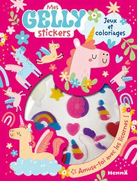 Mes gelly stickers - Jeux et coloriages (Licornes) - Amuse-toi avec les amis !