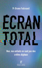 Ecran total - Non, nos enfants ne sont pas des crétins digitaux