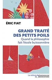 Grand traité des petits poils