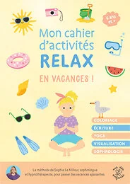 Mon cahier d'activités relax - En vacances !