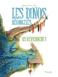 Les dinos décongelés - Ils reviennent !