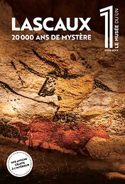 Le Musée du 1 - Lascaux, 20 000 Ans de Mystère