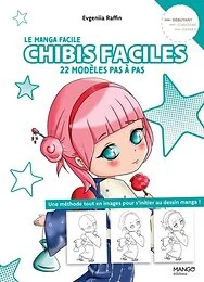 Chibis faciles. 22 modèles pas à pas