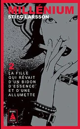 Millénium 2 - La fille qui rêvait d'un bidon d'essence et d'une allumette