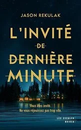 L'Invité de dernière minute