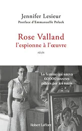 Rose Valland, l espionne à l oeuvre