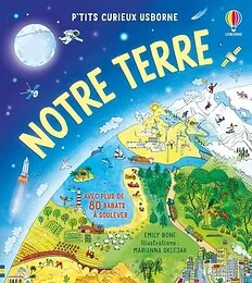 Notre Terre - P'tits curieux Usborne - dès 5 ans