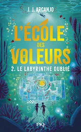 L'école des voleurs - Crookhaven Tome 2 - Le labyrinthe oublié