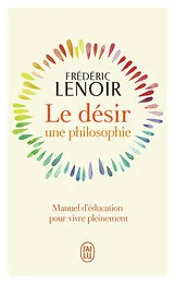 Le désir, une philosophie