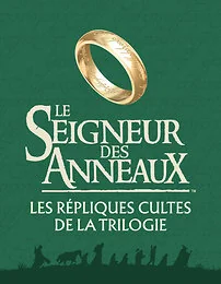 Le Seigneur des anneaux, les répliques cultes de la trilogie