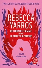 Retour de flamme suivi de Le Feu et la cendre