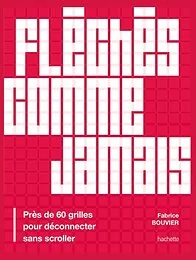 Fléchés comme jamais
