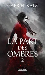 La Part des Ombres - tome 2