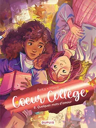 Coeur Collège - Tome 6 - Quelques mots d’amour