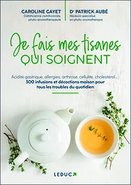 Je fais mes tisanes qui soignent