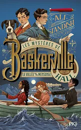 Les mystères de Baskerville Hall - Tome 3 La vallée du mensonge